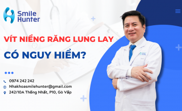 VÍT NIỀNG RĂNG BỊ LUNG LAY CÓ NGUY HIỂM KHÔNG?