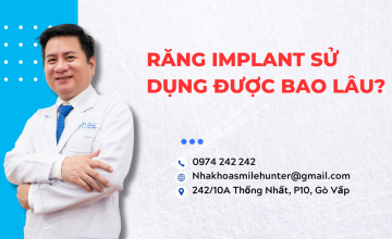 TRỒNG RĂNG IMPLANT SỬ DỤNG ĐƯỢC BAO LÂU?