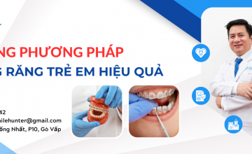 NHỮNG PHƯƠNG PHÁP NIỀNG RĂNG TRẺ EM HIỆU QUẢ NHẤT HIỆN NAY