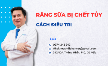 CÁCH ĐIỀU TRỊ RĂNG SỮA BỊ CHẾT TỦY