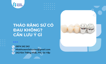 THÁO RĂNG SỨ CÓ ĐAU KHÔNG? CẦN LƯU Ý GÌ