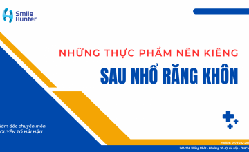 NHỮNG THỰC PHẨM NÊN KIÊNG SAU NHỔ RĂNG KHÔN