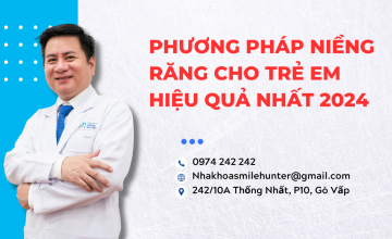 PHƯƠNG PHÁP NIỀNG RĂNG CHO TRẺ EM HIỆU QUẢ NHẤT 2024