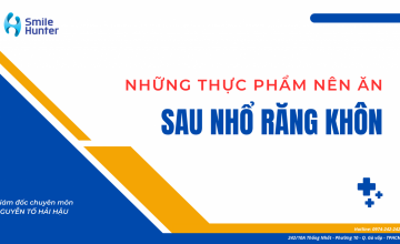 NHỮNG THỰC PHẨM NÊN ĂN SAU NHỔ RĂNG KHÔN