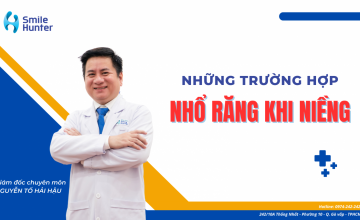 NHỮNG TRƯỜNG HỢP CẦN NHỔ RĂNG KHI NIỀNG