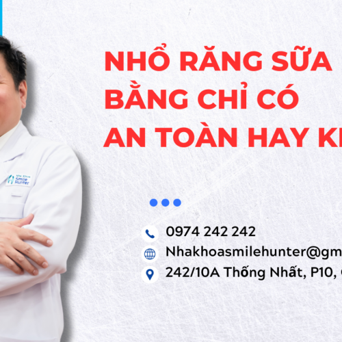 NHỔ RĂNG SỮA BẰNG CHỈ CÓ AN TOÀN HAY KHÔNG?