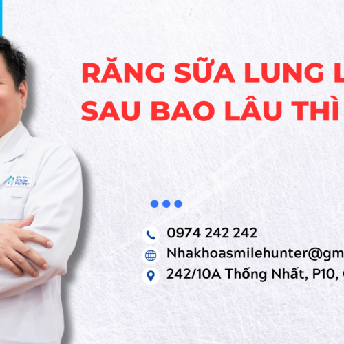 RĂNG SỮA LUNG LAY SAU BAO LÂU THÌ NÊN NHỔ?